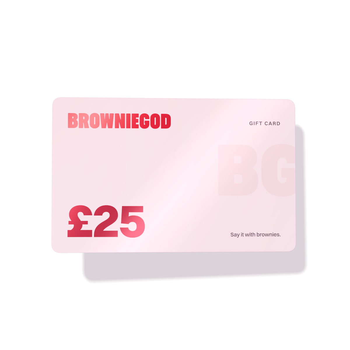 £25 Browniegod gift card in petal pink, with the logo and amount in red foil